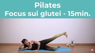 Pilates  Focus sui glutei  15 minuti  Pilates a casa [upl. by Killigrew516]