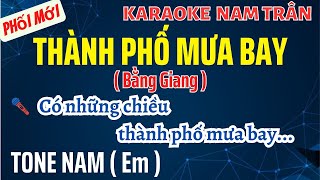 Karaoke Thành Phố Mưa Bay Tone Nam  Nam Trân [upl. by Joscelin]