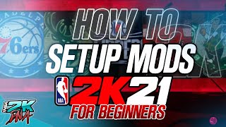 How to Setup Mods for NBA 2K21 PC Long version for Beginners [upl. by Aylmar]