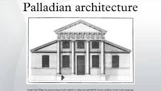 Palladian architecture [upl. by Whitcomb]