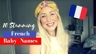 French Baby Names amp Pronunciation  SJ STRUM [upl. by Jedd]