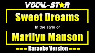 Marilyn Manson  Sweet Dreams Karaoke Version with Lyrics HD VocalStar Karaoke [upl. by Evania400]