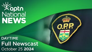 APTN National News October 25 2024 [upl. by Hook]