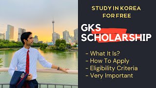 🇰🇷 GKS Scholarship KGSP Scholarship  Study in Korea for FREE [upl. by Analaf]