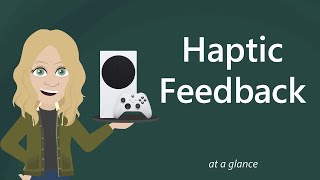 Haptic Feedback – At a Glance [upl. by Germin]