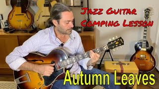 Jazz Guitar Comping Lesson  Autumn Leaves [upl. by Berghoff175]