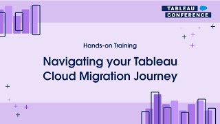 TC24 Handson Training Navigating your Tableau Cloud Migration Journey [upl. by Enej330]