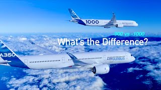 Airbus A350900 vs A3501000 What’s the Difference [upl. by Nnep]