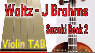 Waltz  J Brahms  Suzuki Book 2  Violin  Play Along Tab Tutorial [upl. by Sissie]