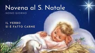 9 Novena al S Natale  Il Verbo si è fatto carne novena natale christmas [upl. by Aleahcim]