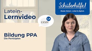 Bildung des PPA  Die Partizipien 🎓 Schülerhilfe Lernvideo Latein [upl. by Darce79]