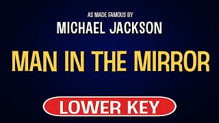 Michael Jackson  Man In The Mirror  Karaoke Lower Key [upl. by Vogele436]