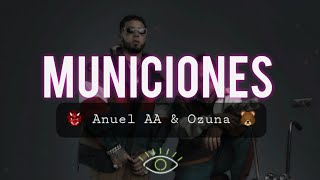 Anuel AA amp Ozuna  Municiones LetraLyrics [upl. by Eileen]