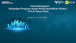 Tanda Tangan Kontrak Program Rekrutmen S1 Kelas Kerja Sama PLN  Institut Teknologi PLN [upl. by Midian]