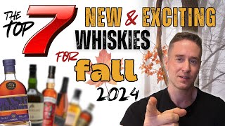 No 1 will be a hit  Top 7 EXCITING New Whiskies for Fall 2024 [upl. by Micah462]