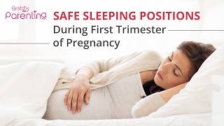 How to Sleep During the First Trimester of Pregnancy Safe Sleeping Positions [upl. by Nirrek652]