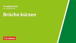 Brüche kürzen  Fundamente der Mathematik  Erklärvideo [upl. by Cirad73]