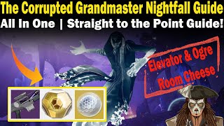 Destiny 2  The Corrupted Grandmaster Nightfall Guide  FAST amp EASY to follow Guide  Season 23 [upl. by Onia]