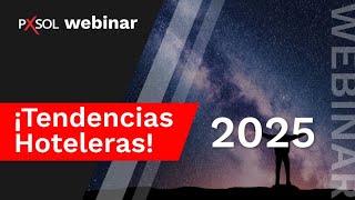 Webinar Tendencias Hoteleras 2025 [upl. by Jarl917]