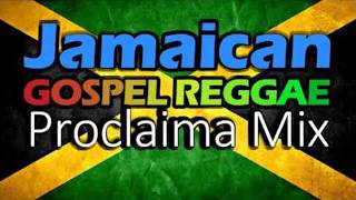 Jamaican Gospel Reggae 2025 Mix  DJ Proclaima Gospel Reggae Selector [upl. by Randi896]