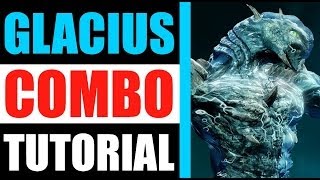 GLACIUS Combo Tutorial  Killer Instinct [upl. by Yvel]