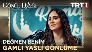 Asuman  Değmen Benim Gamlı Yaslı Gönlüme  Gönül Dağı 28 Bölüm [upl. by Tricia]