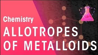 What Are Allotropes of Metalloids and Metals  Properties of Matter  Chemistry  FuseSchool [upl. by Laius456]