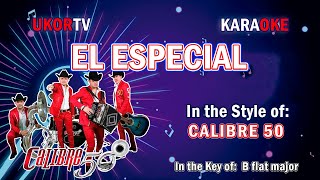 Calibre 50  El Especial KARAOKE [upl. by Llesram]