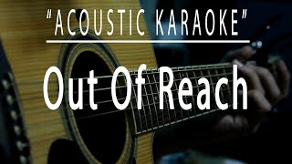 Out of reach  Gabrielle Acoustic karaoke [upl. by Hinda]