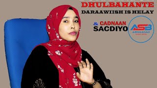 Buraanbur  Dhulbahante  Cadnaan amp Sacdiyo I Dhal garaad baa is calmatay  Sahro Boss 2200 [upl. by Langley24]