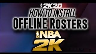 Tutorial  Install quotOfflinequot Roster Files  NBA 2k20 PC [upl. by Nrublim445]