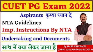 CUET PG NTA Instructions  Undertaking Form amp Guidelines  Important Documents for CUET PG Exam [upl. by Annayad]