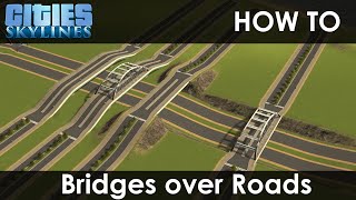 How To Make Bridges Over Roads  Cities Skylines [upl. by Sadnalor]