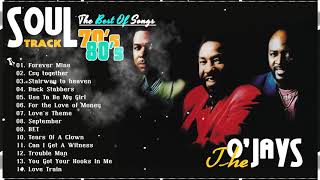 The O’Jays Greatest Hits  Best Of The O’Jays Full Album  The O’Jays Collection [upl. by Bedell26]