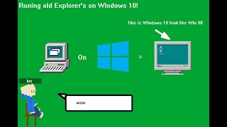 Running Old Explorers on Windows 10 OUTDATED [upl. by Moffit572]