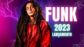 TOP FUNK 2023 🎵 OS MELHORES LANÇAMENTOS 2023 🎵 TOP FUNK MAIS TOCADOS 2023 🎵 FUNK LANÇAMENTOS 2023 🎵 [upl. by Elleivap]