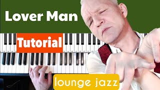 Lover Man piano tutorial Jazz Standard Bar Jazz Style [upl. by Ennayehc]