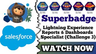 Lightning Experience Reports amp Dashboards Specialist  Salesforce Trailhead  Challenge 3 [upl. by Unam466]