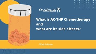 What is ACTHP Chemotherapy and what are its side effects  OncoPower [upl. by Lunseth]