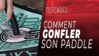 Tuto  Comment gonfler son Paddle Gonflable [upl. by Rufe]