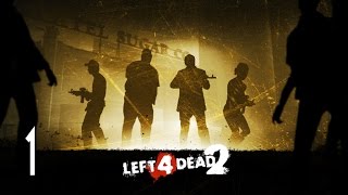 Left 4 Dead 2  Walkthrough Part 1 Gameplay Dead Center [upl. by Torrey]