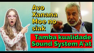 AVO XANANA MOE Ho SAIK Tamba Kualidade SOUND SYSTEM [upl. by Noda]