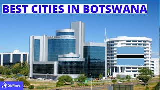 Top Most Beautiful Cities and Towns in Botswana [upl. by Ahsikam367]