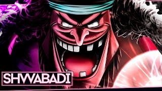 Shwabadi  Blackbeard ft Louverture  One Piece Rap AMV [upl. by Nnaylime]