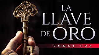 La llave de Oro audiolibro completo en español  Emmet Fox  Metafísica Cristiana [upl. by Amek]