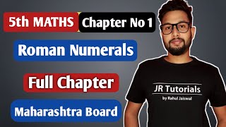 5th Maths  Roman Numerals  Chapter No 1  Full Chapter Explanation  Maharashtra Board [upl. by Alie]