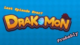 LAST EPISODE EVER Drakomon 6 [upl. by Amity]