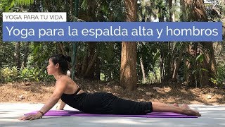 Yoga para la espalda alta y hombros [upl. by Hatch254]