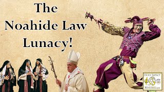 The Noahide Laws Lunacy quotThe Truth of Prophecyquot [upl. by Heiner]