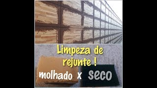 REJUNTE Limpeza seca x Limpeza molhada veja as duas opçôes neste video e faça vôçe mesmo [upl. by Nurse]